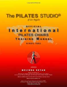 Pilates CHAIRS Training Manual (Official International Training Manual