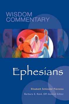 Ephesians (Volume 50) (Wisdom Commentary Series)