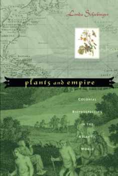 Plants and Empire: Colonial Bioprospecting in the Atlantic World
