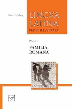 Lingua Latina per se Illustrata, Pars I: Familia Romana (Latin Edition)