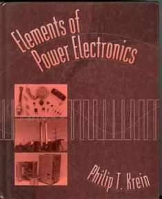 Elements of Power Electronics (The ^AOxford Series in Electrical and Computer Engineering)