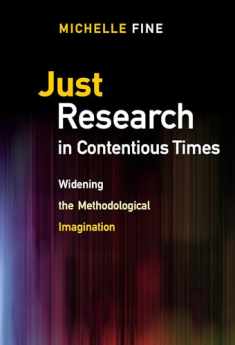 Just Research in Contentious Times: Widening the Methodological Imagination