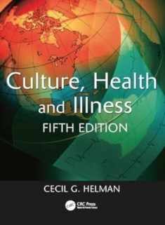 Culture, Health and Illness, Fifth edition (Hodder Arnold Publication)