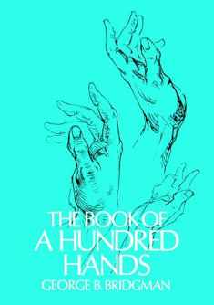The Book of a Hundred Hands (Dover Anatomy for Artists)