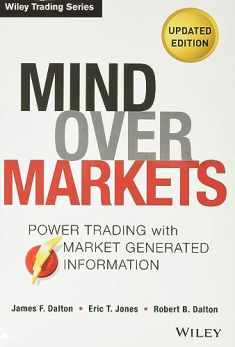 Mind Over Markets: Power Trading with Market Generated Information, Updated Edition