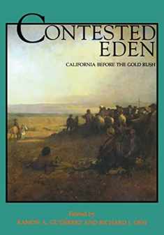 Contested Eden: California Before the Gold Rush (Volume 1) (California History Sesquicentennial Series)