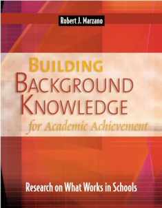 Building Background Knowledge for Academic Achievement: Research on What Works in Schools (Professional Development)