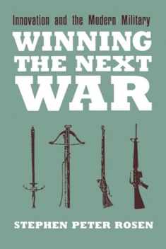 Winning the Next War: Innovation and the Modern Military (Cornell Studies in Security Affairs)