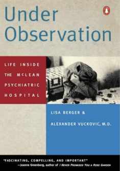 Under Observation: Life Inside the McLean Psychiatric Hospital