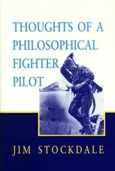 Thoughts of a Philosophical Fighter Pilot (Reprint ed.)