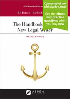 The Handbook for the New Legal Writer (Aspen Coursebook Series) [Connected eBook with Study Center]