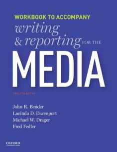 Writing and Reporting for the Media: Workbook