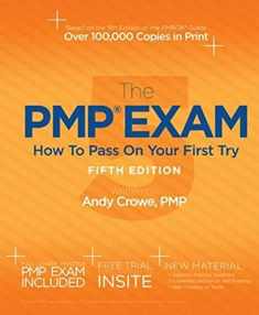 The PMP Exam: How to Pass on Your First Try, Fifth Edition
