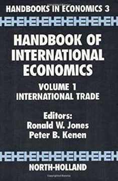 Handbook of International Economics: International Trade (Volume 1)