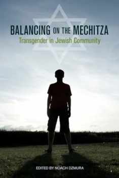 Balancing on the Mechitza: Transgender in Jewish Community (Io Series)
