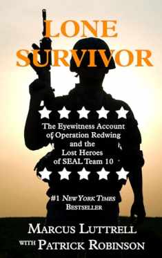 Lone Survivor: The Eyewitness Account of Operation Redwing and the Lost Heroes of SEAL Team 10 (Thorndike Nonfiction)