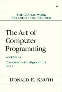 Art of Computer Programming, The: Combinatorial Algorithms, Volume 4A, Part 1