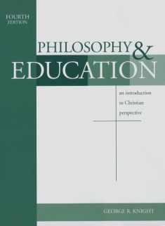 Philosophy & Education: An Introduction in Christian Perspective