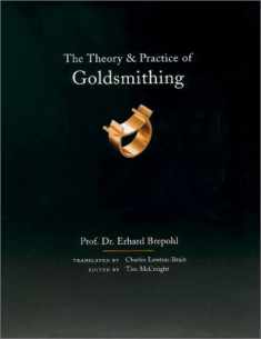 Theory and Practice of Goldsmithing