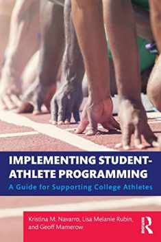 Implementing Student-Athlete Programming: A Guide for Supporting College Athletes