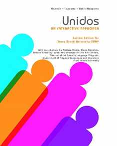 Unidos Classroom Manual: An Interactive Approach PACKAGE for Stonybrook University