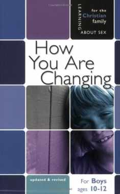 How You Are Changing: For Boys Ages 10-12 and Parents (Learning About Sex)
