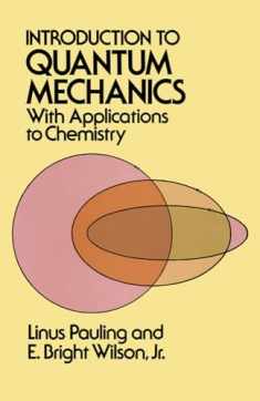 Introduction to Quantum Mechanics with Applications to Chemistry (Dover Books on Physics)