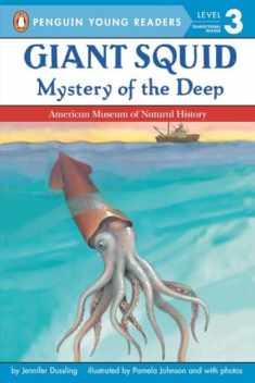 Giant Squid: Mystery of the Deep (All Aboard Science Reader: Station Level 3)