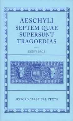 Septem Quae Supersunt Tragoedias (Oxford Classical Texts)