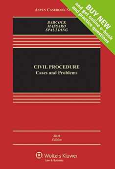 Civil Procedure: Cases and Problems [Connected Casebook] (Aspen Casebook)