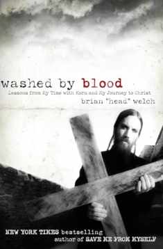 Washed by Blood: Lessons from My Time with Korn and My Journey to Christ