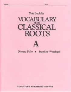 Vocabulary from Classical Roots A Test Booklet