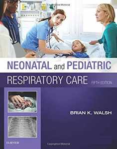Neonatal and Pediatric Respiratory Care
