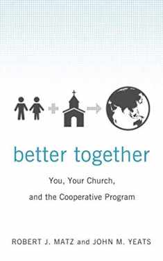 Better Together: You, Your Church, and the Cooperative Program