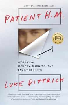 Patient H.M.: A Story of Memory, Madness, and Family Secrets