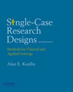 Single-Case Research Designs: Methods for Clinical and Applied Settings