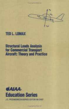 Structural Loads Analysis for Commercial Aircraft: Theory and Practice (American History Through Literature)