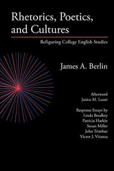 Rhetorics, Poetics, and Cultures: Refiguring College English Studies (Lauer Series in Rhetoric and Composition)
