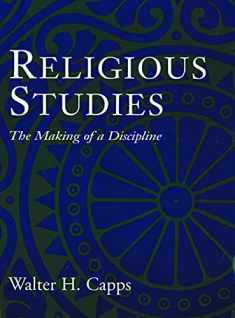 Religious Studies : The Making of a Discipline