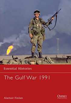 The Gulf War 1991 (Essential Histories)
