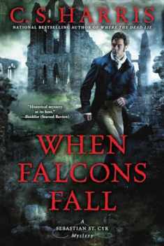 When Falcons Fall (Sebastian St. Cyr Mystery)
