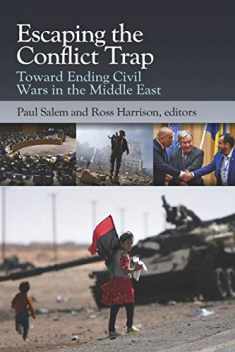 Escaping the Conflict Trap: Toward Ending Civil Wars in the Middle East