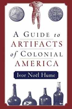 A Guide to the Artifacts of Colonial America