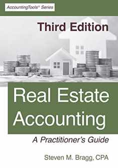 Real Estate Accounting: Third Edition: A Practitioner's Guide