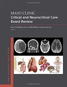 Mayo Clinic Critical and Neurocritical Care Board Review (Mayo Clinic Scientific Press)