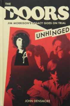 The Doors Unhinged: Jim Morrions's Legacy Goes on Trial