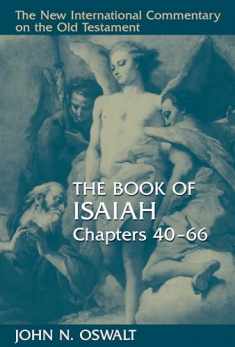 The Book of Isaiah, Chapters 40–66 (New International Commentary on the Old Testament (NICOT))