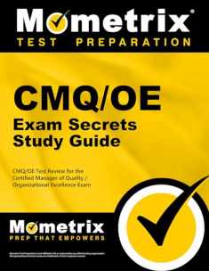 CMQ/OE Exam Secrets Study Guide: CMQ/OE Test Review for the Certified Manager of Quality/Organizational Excellence Exam