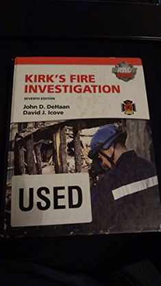 Kirk's Fire Investigation (7th Edition)