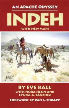 Indeh: An Apache Odyssey, with New Maps